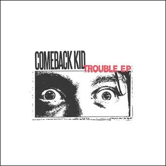 Comeback Kid Trouble