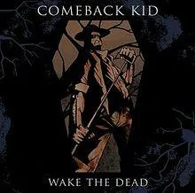 Comeback Kid Wake the Dead Vinyl LP