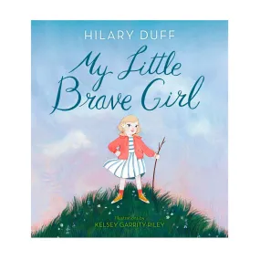 Little Brave Girl Hardcover Book