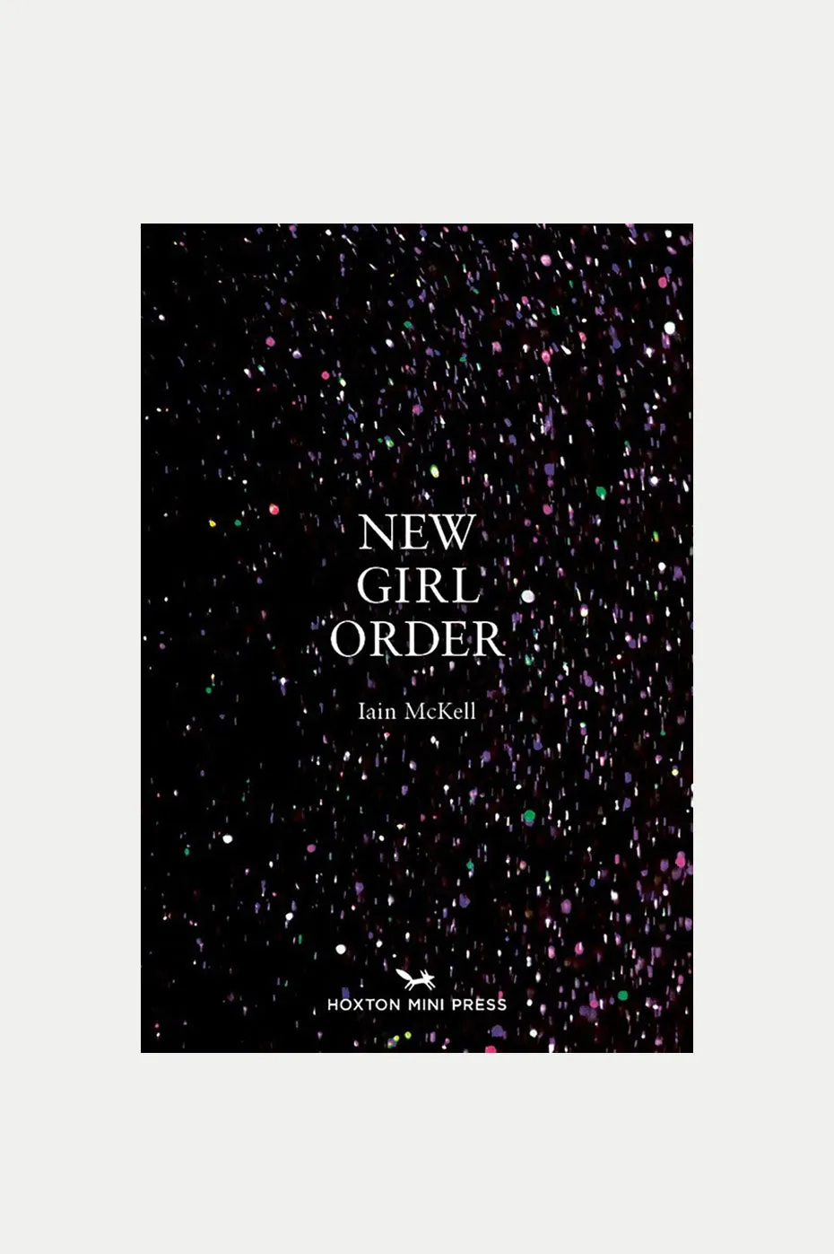 'New Girl Order' by Ian McKell