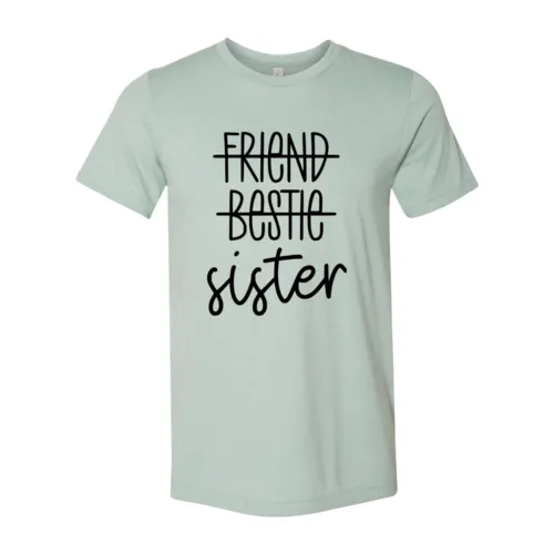 Sister Shirt