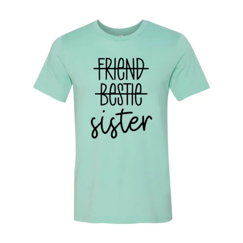 Sister Shirt