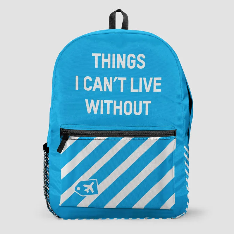 Things I Can't Live Without - Backpack